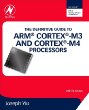 The Definitive Guide to ARM� Cortex-M3 and Cortex-M4 Processors